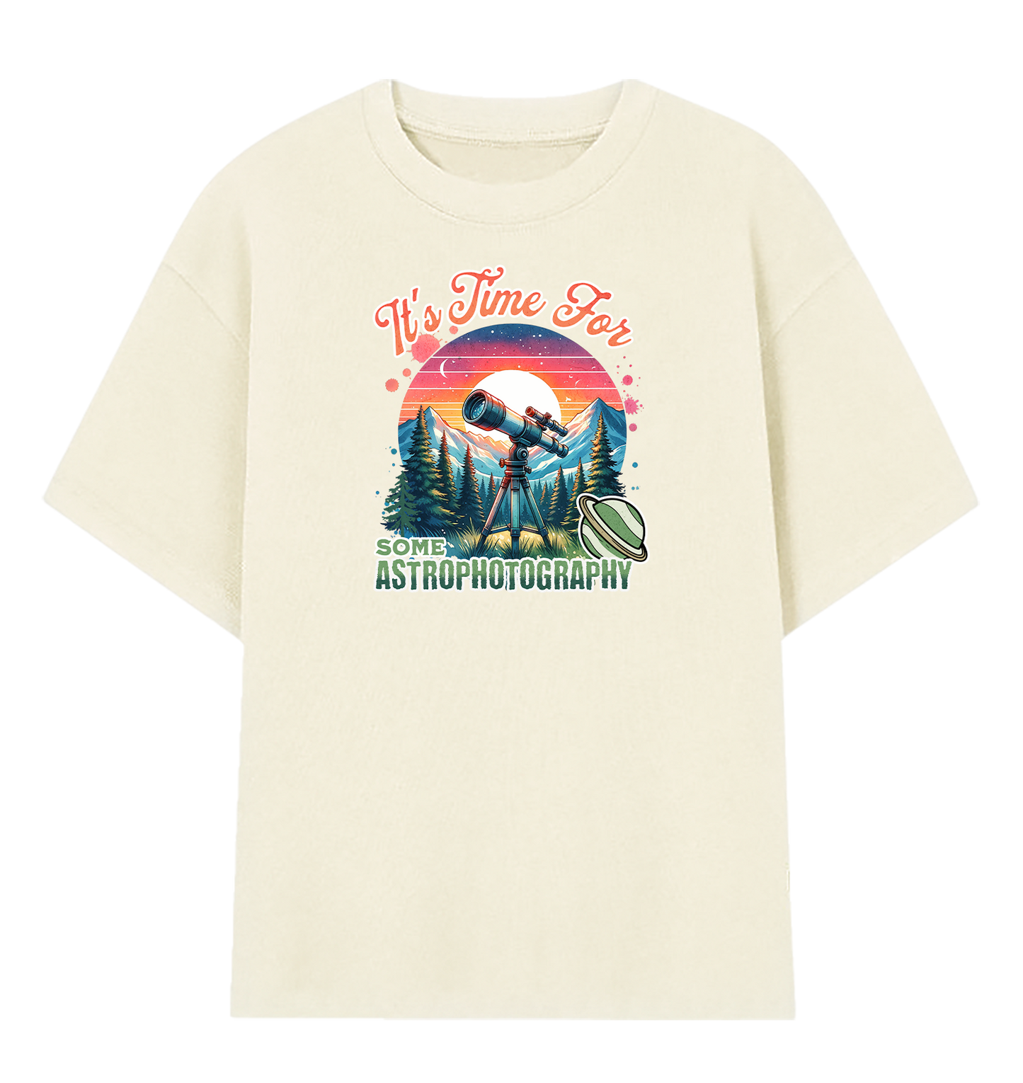 Camiseta Oversized Está na Hora de Fazer Astrofotografia