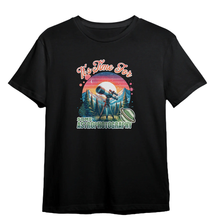 Camiseta Está na Hora de Fazer Astrofotografia