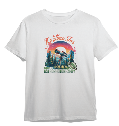 Camiseta Está na Hora de Fazer Astrofotografia